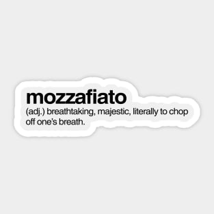 Mozzafiato Sticker